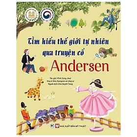 Sách - Tìm Hiểu Thế Giới Tự Nhiên Qua Truyện Cổ Andersen - Tân Việt Books