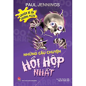 Sách - Chuyện bí ẩn thường ngày - Những câu chuyện hồi hộp nhất