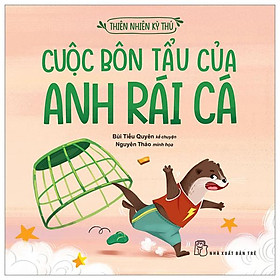 Thiên Nhiên Kỳ Thú - Cuộc Bôn Tẩu Của Anh Rái Cá