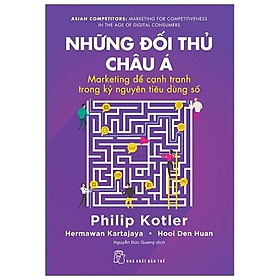 Những Đối Thủ Châu Á - Marketing Để Cạnh Tranh Trong Kỷ Nguyên Tiêu Dùng Số