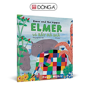 Sách - Elmer Và Bầy Hà Mã - Song Ngữ Anh Việt - Đông A