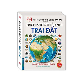 Sách - Tri Thức Trong Lòng Bàn Tay - Bách Khoa Thiếu Nhi Trái Đất - Bìa Cứng - Minh Thắng