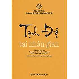 Tịnh Độ Tại Nhân Gian (Bìa Cứng) - VN