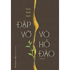 Sách Đập Vỡ Vỏ Hồ Đào (Tái bản năm 2021)
