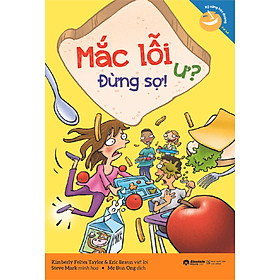 Kỹ Năng Học Đường : Mắc Lỗi Ư? Đừng Sợ!