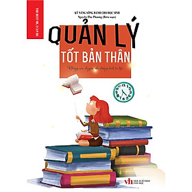 Sách - Kỹ Năng Sống Dành Cho Học Sinh - Quản Lý Tốt Bản Thân - Khang Việt Book