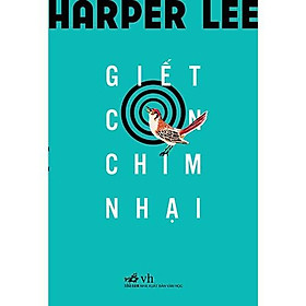 Sách - Giết Con Chim Nhại - Nhã nam