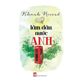Sách - Làm Dâu Nước Anh - Tự Truyện - NXB Phụ Nữ