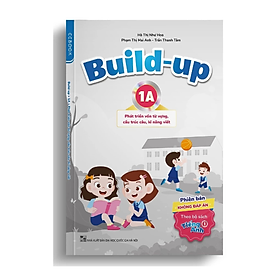 tiếng Anh lớp 1 - Build-up (theo bộ sách Tiếng Anh 1) - Không đáp án - tập 1A - Nhiều tác giả - NXB Đại học Quốc gia Hà Nội - WinBooks
