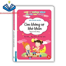 Sách - Nhật ký trưởng thành cúa đứa con ngoan- Con không sợ khó khăn (bản quyền)