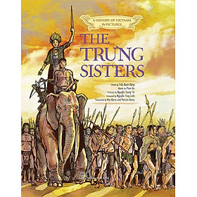 A History Of Vietnam In Pictures - The Trưng Sisters