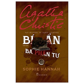 Agatha Christie - The Mystery Of Three Quarters - Bí Ẩn Ba Phần Tư