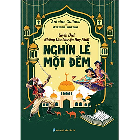 Tuyển Dịch Những Câu Chuyện Hay Nhất Nghìn Lẻ Một Đêm (HA)