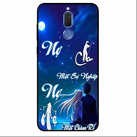 Ốp lưng in cho Huawei Nova 2i Mẫu Nợ Cha Nợ Mẹ Rể