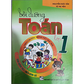 Bồi Dưỡng Toán Lớp 1 ( Theo Chương trình Tiểu Học Mới )-mk