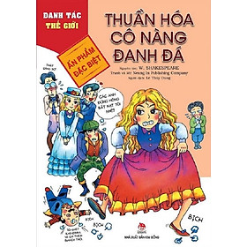 Danh tác thế giới - Thuần hóa cô nàng đanh đá
