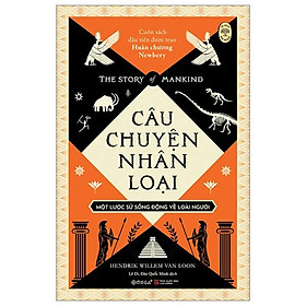 The Story Of Mankind - Câu Chuyện Nhân Loại - Một Lược Sử Sống Động Về Loài Người
