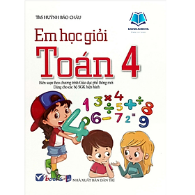 Em Học Giỏi Toán 4 (Dùng Chung Các Bộ SGK)