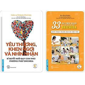 Sách - Yêu Thương Khen Ngợi Nhìn Nhận + 33 Bài Thực Hành Theo Phương Pháp Shichida - Combo 2 Cuốn - Firstnews
