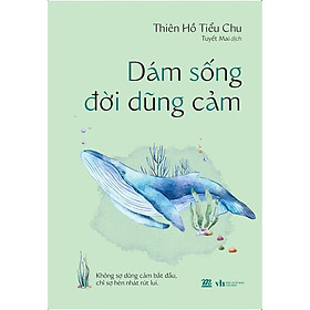 Dám Sống Đời Dũng Cảm (AZ)