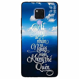 Ốp lưng in cho Huawei Mate 20  Mẫu Không Thể Quên