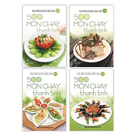 Sách - 500 Món Chay Thanh Tịnh - Từ Tập 11 Đến Tập 14 - Việt Thư