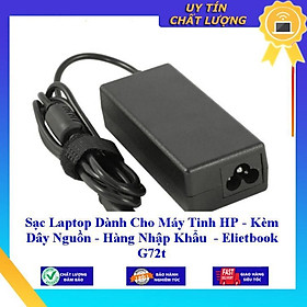 Sạc Laptop dùng cho Máy Tinh HP - Kèm Dây Nguồn Elietbook G72t - Hàng Nhập Khẩu New Seal
