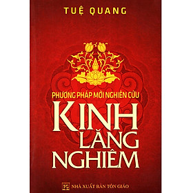 Sách - Phương Pháp Mới Nghiên Cứu - Kinh Lăng Nghiêm - Chính Thông Book