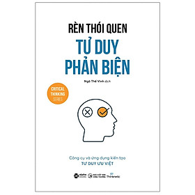 Bộ Tư Duy Phản Biện của Thinknetic (Bộ 4 cuốn Combo/Lẻ tuỳ chọn)