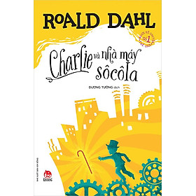 Sách Charlie Và Nhà Máy Sôcôla
