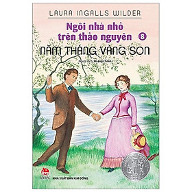Ngôi Nhà Nhỏ Trên Thảo Nguyên Tập 8: Năm Tháng Vàng Son (Tái Bản 2019)