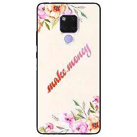 Ốp lưng in cho Huawei Mate 20 Mẫu Make Money