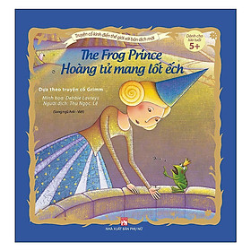 Sách - Truyện Cổ Kinh Điển Thế Giới Với Bản Dịch Mới - Hoàng Tử Mang Lốt Ếch - The Frog Price - NXB Phụ Nữ