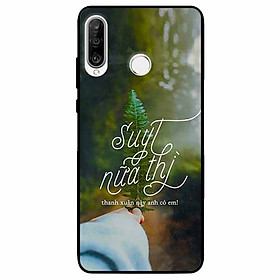 Ốp lưng in cho Huawei P30 Lite Mẫu Suýt Nữa Thì