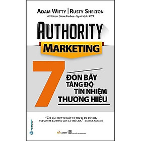Sách - 7 Đòn Bẩy Tăng Độ Tín Nhiệm Thương Hiệu - Adam Witty & Rusty Shelton - VanLangBooks