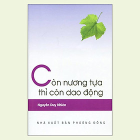 Sách - Còn Nương Tựa thì Còn Dao Động - Văn Thành Book