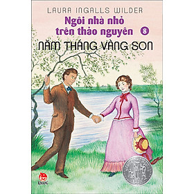Ngôi Nhà Nhỏ Trên Thảo Nguyên (Tập 8) - Năm Tháng Vàng Son