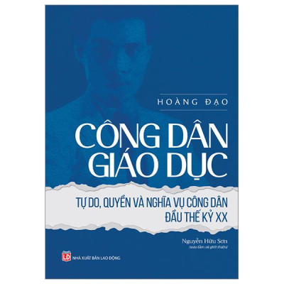 Công Dân Giáo Dục - Tự Do, Quyền Và Nghĩa Vụ Công Dân Đầu Thế Kỷ XX