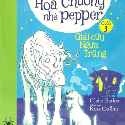 Chú Chó Ma Hoa Chuông Nhà Pepper 03 - Giải Cứu Ngựa Trăng