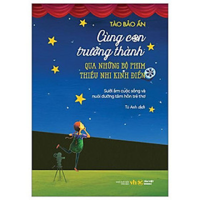 Sách - Cùng Con Trưởng Thành Qua Những Bộ Phim Thiếu Nhi Kinh Điển - Tân Việt Books