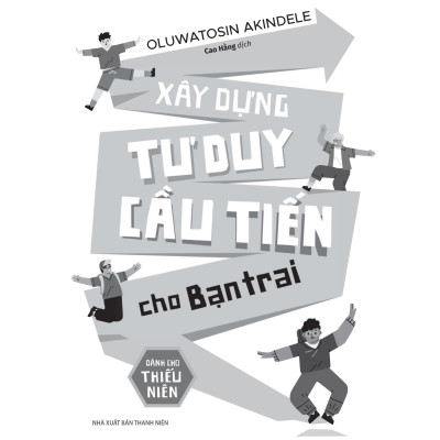 Xây Dựng Tư Duy Cầu Tiến Cho Bạn Trai
