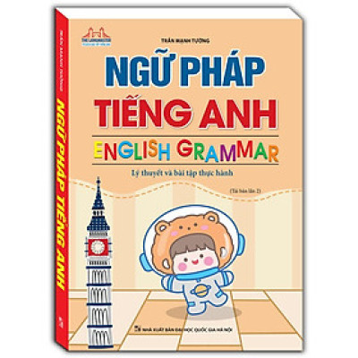 Sách - Ngữ Pháp Tiếng Anh - Lý Thuyết Và Bài Tập Thực Hành - Khổ Nhỏ - Minh Thắng