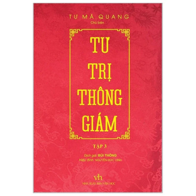 Tư Trị Thông Giám tập 3 - Tư Mã Quang - NXB Văn Học