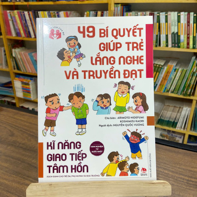 Combo 3 cuốn kỹ năng mềm: 43 kĩ năng kiểm soát tức giận + 49 bí quyết giúp trẻ lắng nghe và truyền đạt (kỹ năng giao tiếp tâm hồn) + 42 bí quyết giúp trẻ tự tin và dũng cảm (Kĩ năng xã hội của trẻ)