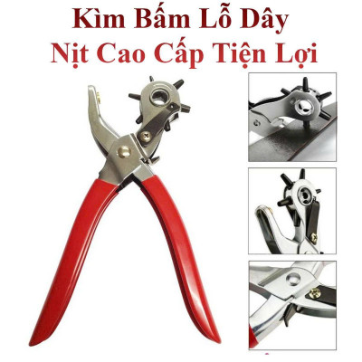 Kìm Bấm Lỗ Dây Nịt Cao Cấp Tiện Lợi Dễ Sử Dụng