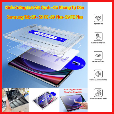 Kính Cường Lực Galaxy Tab S9, S9 FE, S9 Plus và S9 FE Plus Có Khung Tự Dán - Dễ Dán, Full Màn, Vát Cạnh, Chống Trầy, Không Bọt Khí