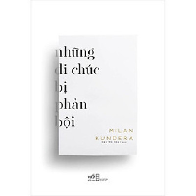 Những Di Chúc Bị Phản Bội