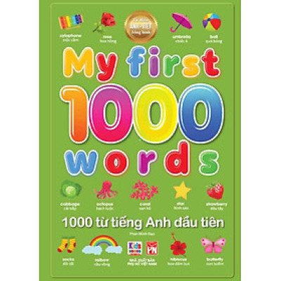 Từ Điển Anh-Việt Bằng Hình - My First 1000 Words - 1000 Từ Tiếng Anh Đầu Tiên (Bìa cứng)