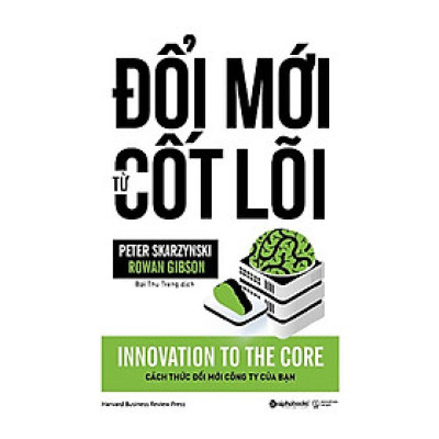 Trạm Đọc | Đổi Mới Từ Cốt Lõi