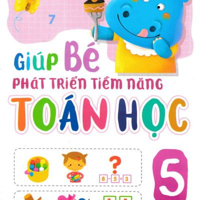 Combo Giúp Bé Phát Triển Tiềm Năng Toán Học 3 - 6 Tuổi (Bộ 4 Cuốn) - ML